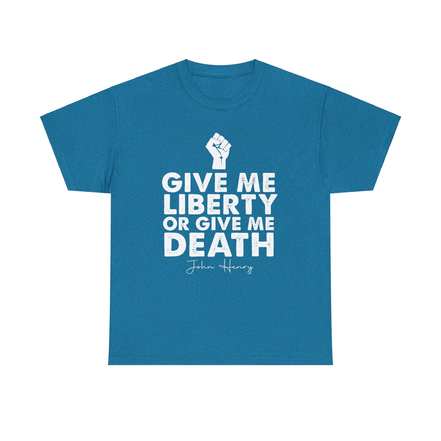 Give Me Liberty or Give Me Death Tee